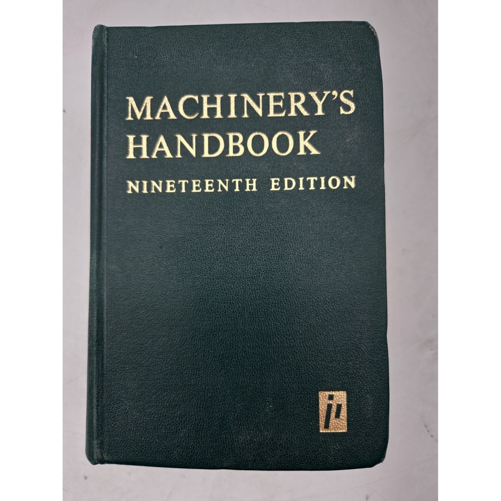 Machinery`s handbook: a reference book for the mechanical engineer, draftsma...